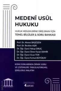 Medeni Usul Hukuku - Hukuk Mesleklerine Giriş Sınavı İçin Temel Bilgiler & Soru Bankası