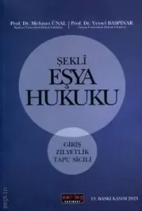 Şekli Eşya Hukuku (Giriş - Zilliyetlik - Tapu Sicili)