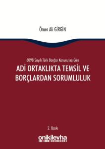 6098 Sayılı Türk Borçlar Kanununa Göre Adi Ortaklıkta Temsil ve Borçlardan Sorumluluk
