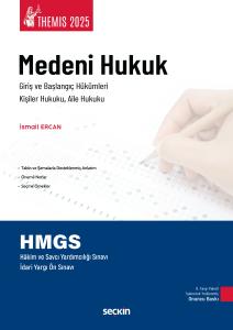 Medeni Hukuk Konu Kitabı C:I – Başlangıç Hükümleri, Kişiler Hukuku ve Aile Hukuku