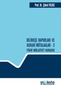Bilirkişi Raporları ve Hukuki Mütalaalar - 3