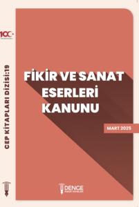 Fikir ve Sanat Eserleri Kanunu ( Cep Kitapları Dizisi 19 )