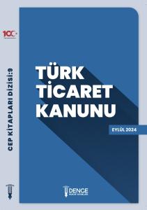 Türk Ticaret Kanunu ( cep kitapları dizisi -9- )
