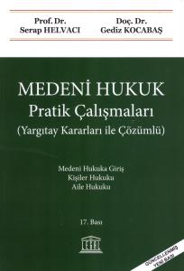 Medeni Hukuk Pratik Çalışmalar ( yargıtay kararları ışığında )