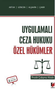 Uygulamalı Ceza Hukuku Özel Hükümler Pratik Çalışma Kitabı