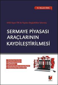 Sermaye Piyasası Araçlarının Kaydileştirilmesi
