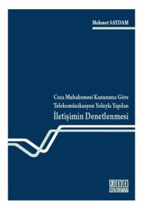 Telekomünikasyon Yoluyla Yapılan İletişimin Denetlenmesi