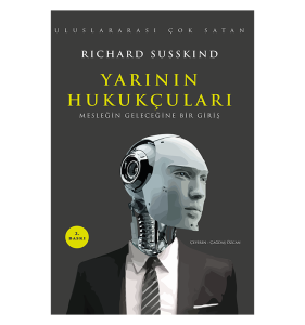 Yarının Hukukçuları: Mesleğin Geleceğine Bir Giriş