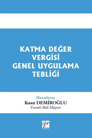 Katma Değer Vergisi Genel Uygulama Tebliği