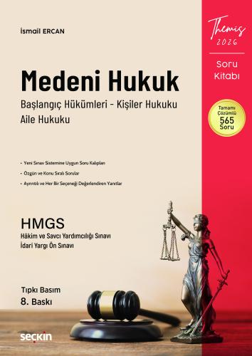Medeni Hukuk Soru Kitabı C:I – Başlangıç Hükümleri, Kişiler Hukuku ve Aile Hukuku