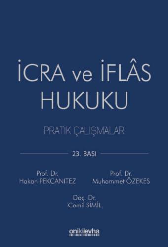 İcra ve İflas Hukuku Pratik Çalışmalar