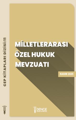 Milletlerarası Özel Hukuk Mevzuatı ( Cep Kitapları Dizisi -11- )