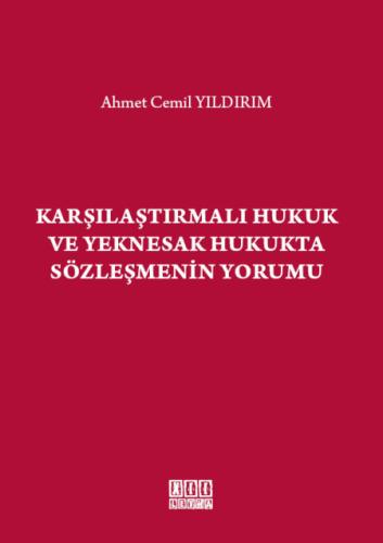 Karşılaştırmalı Hukuk ve Yeknesak Hukukta Sözleşmenin Yorumu