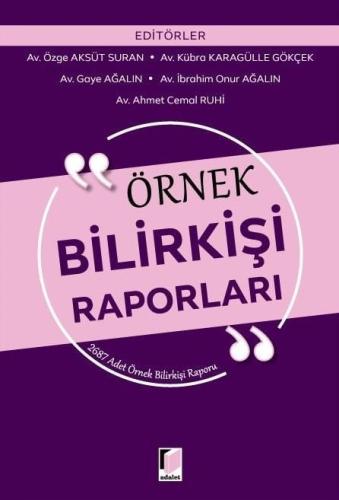Örnek Bilirkişi Raporları 2700 Adet örnek Rapor
