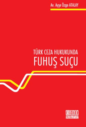 Türk Ceza Hukukunda Fuhuş Suçu